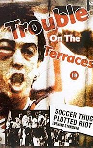 Trouble on the Terraces