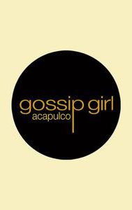 Gossip Girl Acapulco