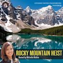 Rocky Mountain Heist