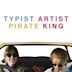 Typist Artist Pirate King