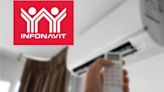 Infonavit ofrece préstamos para adquirir aire acondicionado