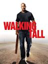 Walking Tall