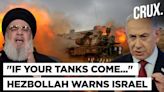 Iran Warns Netanyahu Of "Hell With No Return", Hezbollah Threatens To Destroy All Israeli Tanks - News18