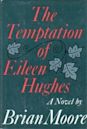 The Temptation of Eileen Hughes