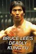 Bruce Lee's Deadly Kung Fu