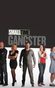 Small Time Gangster