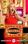 Press Your Luck