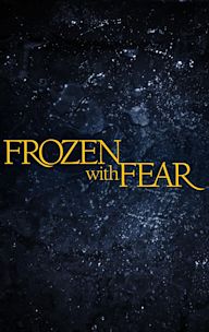 Frozen With Fear