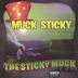 Sticky Muck