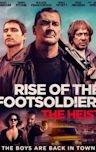 Rise of the Footsoldier: The Heist