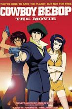 Cowboy Bebop – Der Film