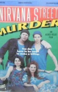 Nirvana Street Murder