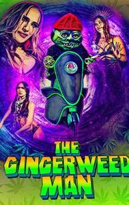 The Gingerweed Man