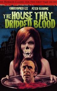 The House That Dripped Blood