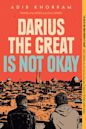 Darius the Great Is Not Okay (Darius The Great, #1)