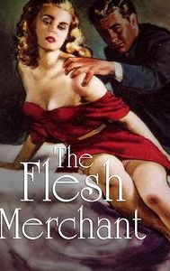 The Flesh Merchant