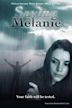 Saving Melanie