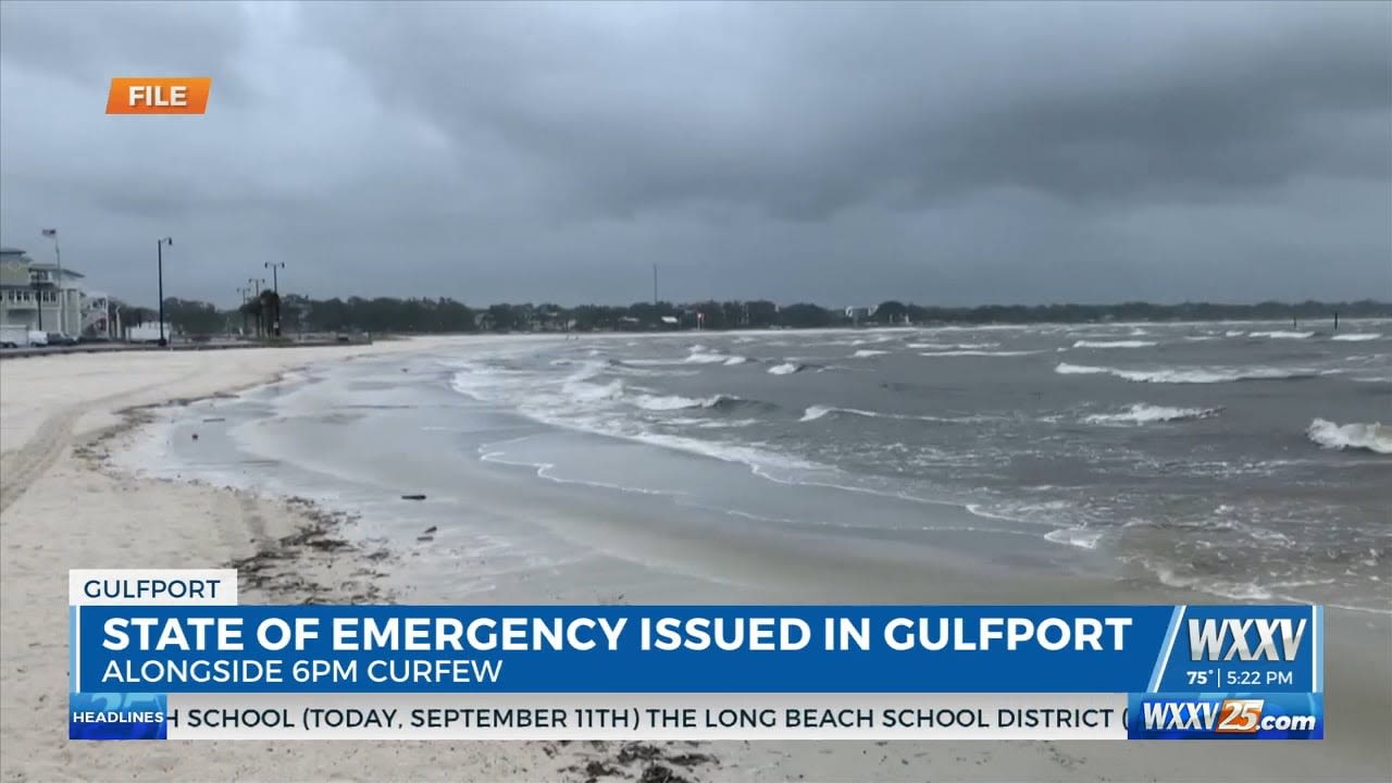 State of Emergency and Curfew Issued in Gulfport - WXXV News 25