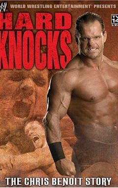 Hard Knocks: The Chris Benoit Story