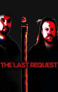 The Last Request