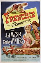 Frenchie (1950) starring Joel McCrea & Shelley Winters Film Posters Art ...