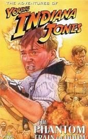Young Indiana Jones and the Phantom Train of Doom