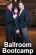 Ballroom Bootcamp