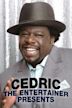 Cedric the Entertainer Presents