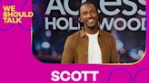 ‘Access Hollywood’ host Scott Evans gets emotional recalling impactful conversation with Chloe & Halle