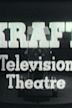 Kraft Television Theatre