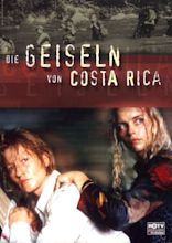 Die Geiseln von Costa Rica (TV Movie 2000) - IMDb