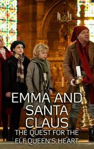 Emma and Santa Claus: The Quest for the Elf Queen's Heart