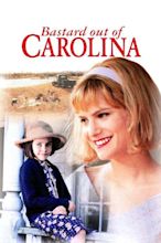 ‎Bastard Out of Carolina (1996) directed by Anjelica Huston • Reviews ...