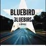 Bluebird, Bluebird (Highway 59, #1)