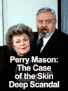 Perry Mason: The Case of the Skin-Deep Scandal