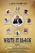 Write It Black | Comedy