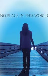 No Place in This World