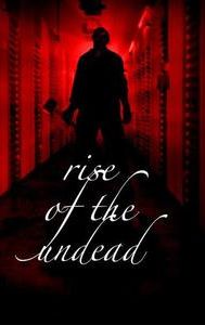 Rise of the Undead