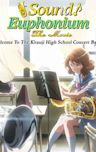 Sound! Euphonium: The Movie – Our Promise: A Brand New Day