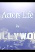 Actors Life in Hollywood