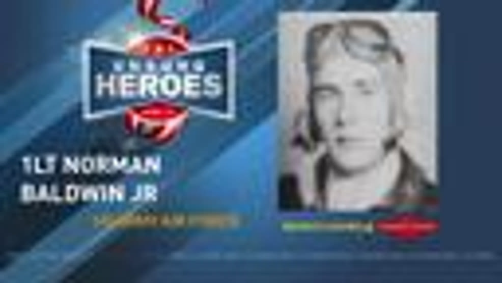 Unsung Heroes: First Lieutenant Norman Baldwin Jr. of Rochester