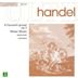 Handel: Concertos Op. 3; Water Music