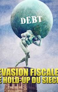 Evasion fiscale: Le hold-up du siècle