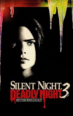 Silent Night, Deadly Night 3: Better Watch Out!