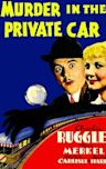 Murder in the Private Car