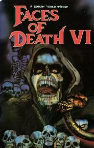 Faces of Death VI