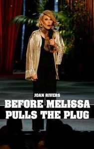 Joan Rivers: Before Melissa Pulls the Plug