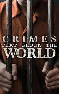 Crimes That Shook the World