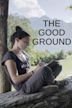 The Good Ground