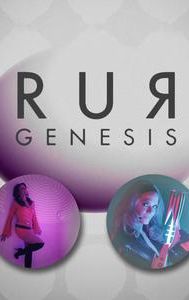 R.U.R.: Genesis